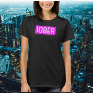 Fluorescent Sobriety T-Shirt