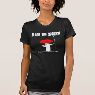 Flush the sporns! T-Shirt