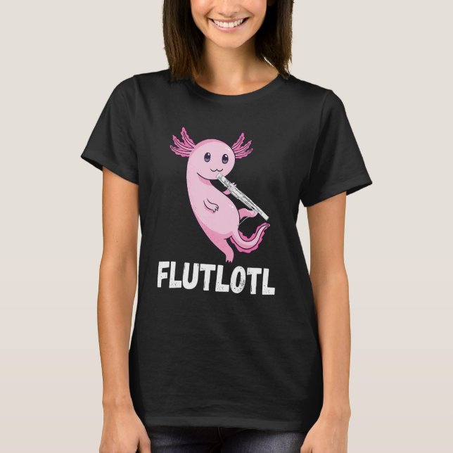 Flute Axolotl Flute Player Music Instrument Flute  T-Shirt (Front)