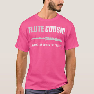 Flute Cousin Shirt Funny Cute Marching Band Gift