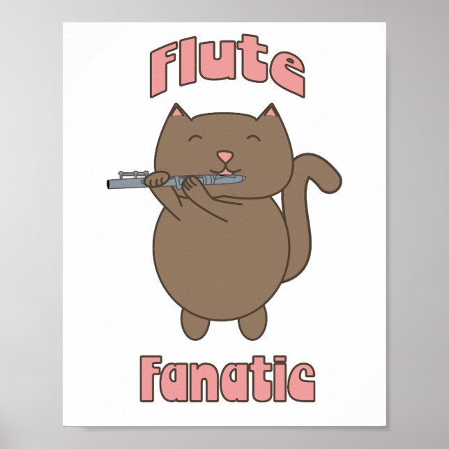 Flute Fanatic Cat Cute Poster (Front)