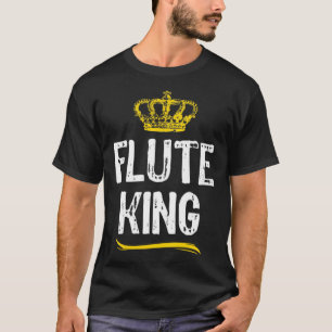 Flute King Men Boys Player Cool Flutist T-Shirt