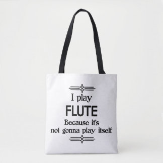 Flute - Play Itself Funny Deco Music Tote Bag