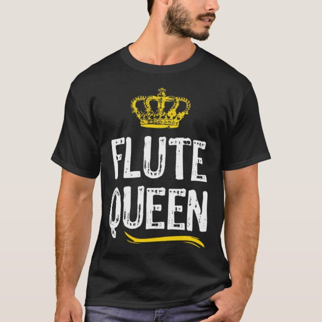 Flute Queen Women Girls Player  Cool Flutist T-Shirt (Front)