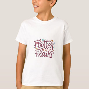 Flutter flairs T-shirt design 