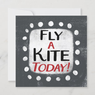 Fly A Kite Today Greeting Card