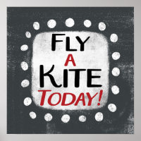 Fly A Kite Today Poster Wall Art