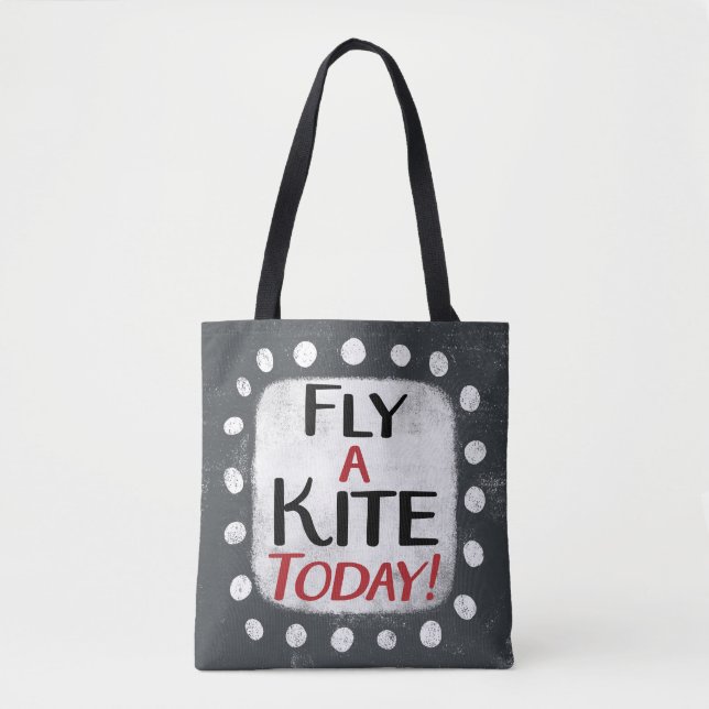 Fly A Kite Today Tote Bag (Front)