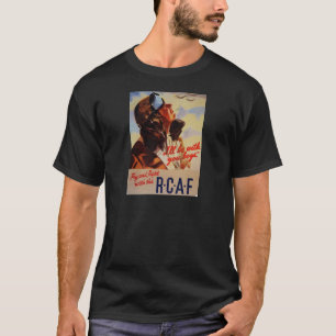 Fly and Fight With the RCAF T-Shirt