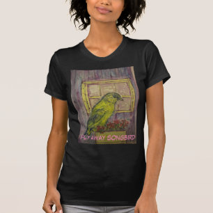 Fly away Songbird T-Shirt