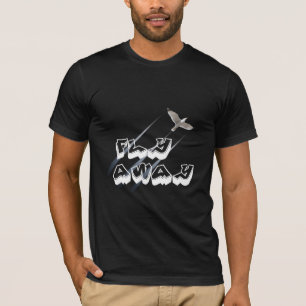 Fly away T-Shirt