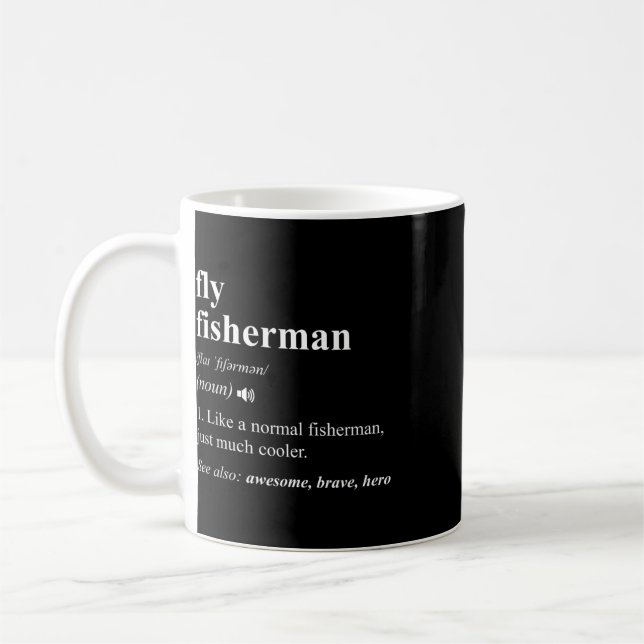 Fly Fisherman Definition Funny Fly Fishing  Coffee Mug (Left)