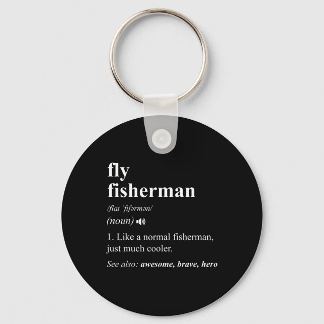 Fly Fisherman Definition Funny Fly Fishing  Key Ring (Front)