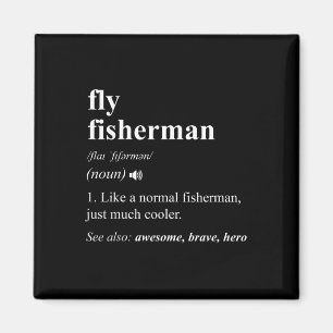 Fly Fisherman Definition Funny Fly Fishing Magnet