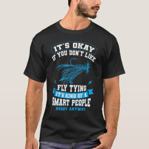 Fly Fishing Angler Fisherman Fisher Angling Method T-Shirt