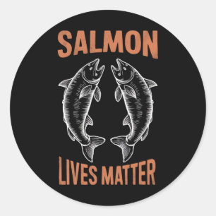 Fly Fishing Fish Fisherman Salmon Lives Problem B Classic Round Sticker