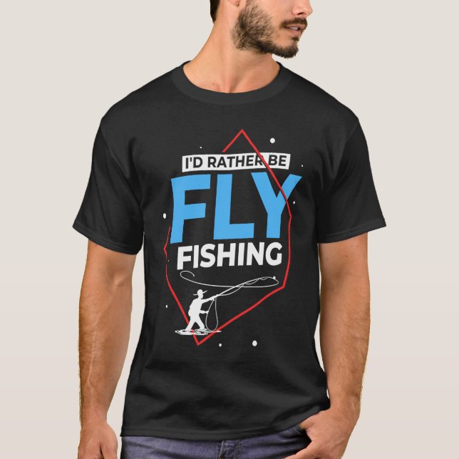 Fly Fishing Flies Fisherman Rod Bait Reel Lures T-Shirt (Front)