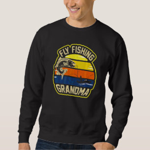 Fly Fishing Grandma  Fisher Mum  3 Sweatshirt