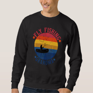 Fly Fishing Grandma  Fisher Mum Sweatshirt