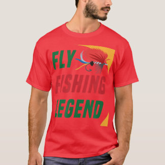 Fly Fishing Legend Fisherman Trout Angler T-Shirt