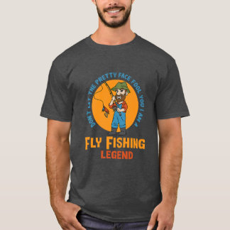 Fly Fishing Legend Nature Hobby Fisherman T-Shirt