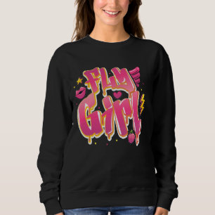Fly Girl 80s90s Urban Graffiti Hip Hop Sweatshirt