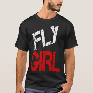 Fly Girl 80s 90s Old School For women Men Hip Hop T-Shirt
