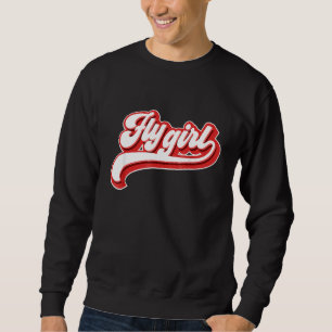 Fly Girl 80s 90s Old School Hip Hop For A 1990s Sweatshirt