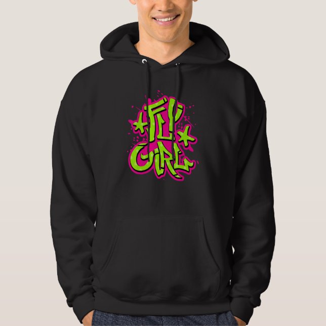 Fly Girl 80s 90s Old School Style B Girl Hip Hop Hoodie (Front)