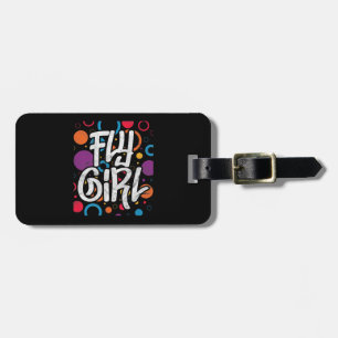 Fly Girl 90s Nineties Hip Hop Disco Party Luggage Tag