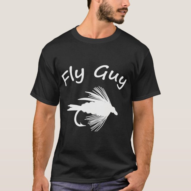 Fly Guy  - Fly Fishing  T-Shirt (Front)