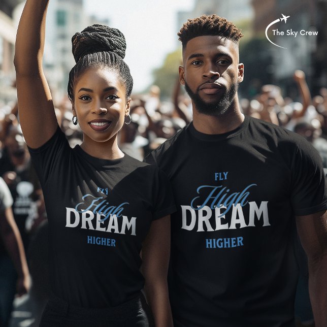 Fly High Dream Higher Aviation Inspirational Typo T-Shirt (Creator Uploaded)