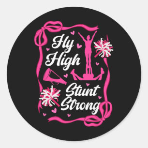 Fly High Stunt Strong Cheer Flyer Cheerleading Fly Classic Round Sticker