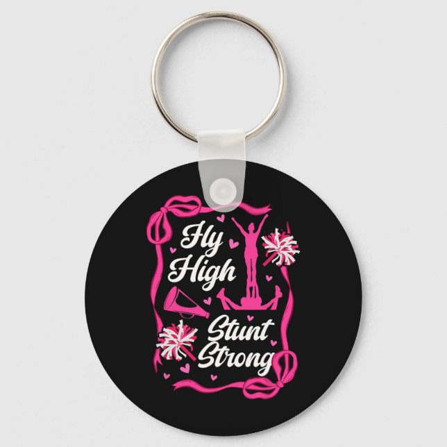 Fly High Stunt Strong Cheer Flyer Cheerleading Fly Key Ring (Front)