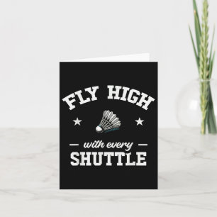 Fly High With Every Shuttle Badminton Card