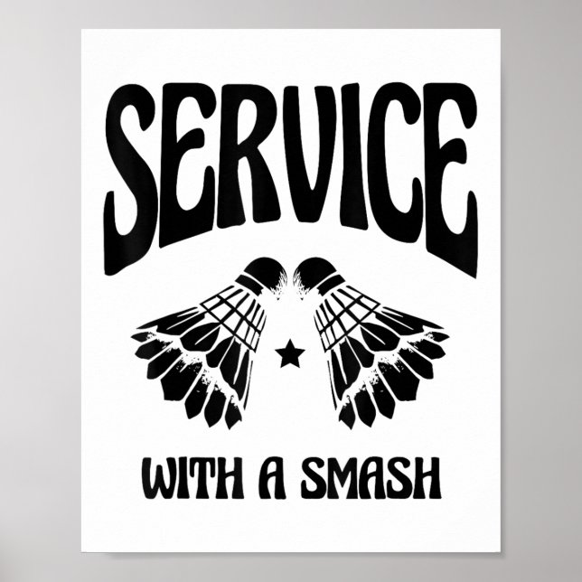 Fly High With Every Shuttle Badminton Player Shutt Poster (Front)