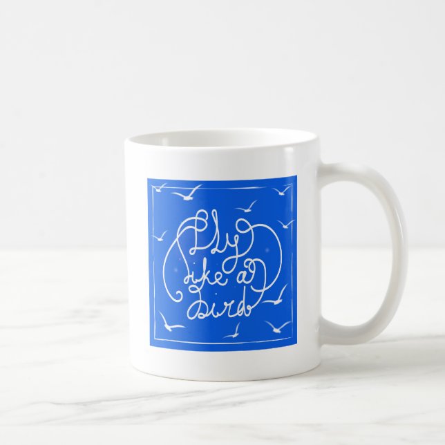 Fly Like A Bird Coffee Mug (Right)