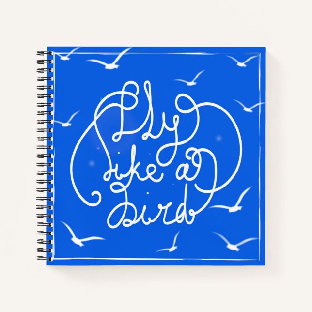 Fly Like A Bird Notebook (Front)