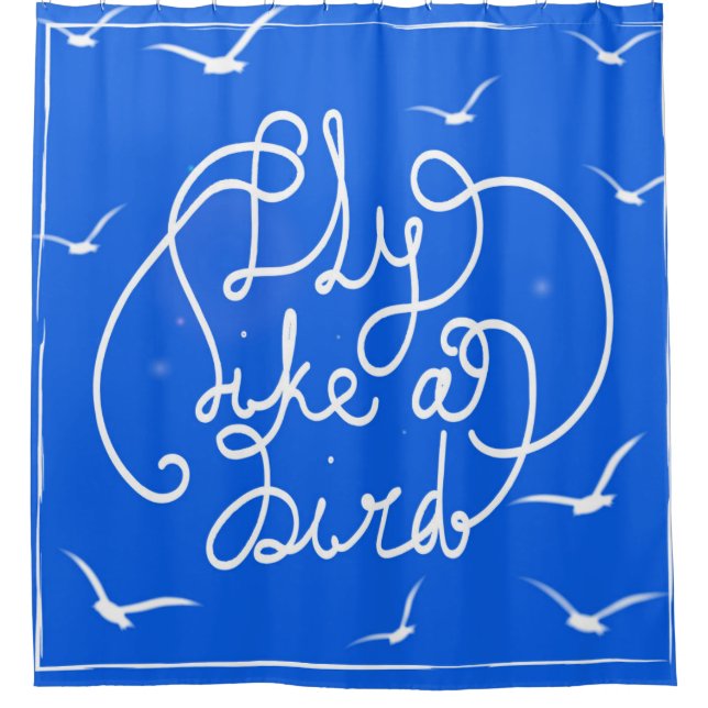 Fly Like A Bird Shower Curtain (Front)