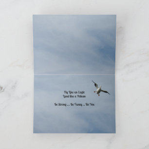 Fly Like an Eagle, Land Like a Pelican - Humourous Card