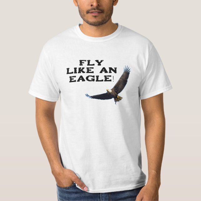 Fly Like An Eagle T-shirt (Front)