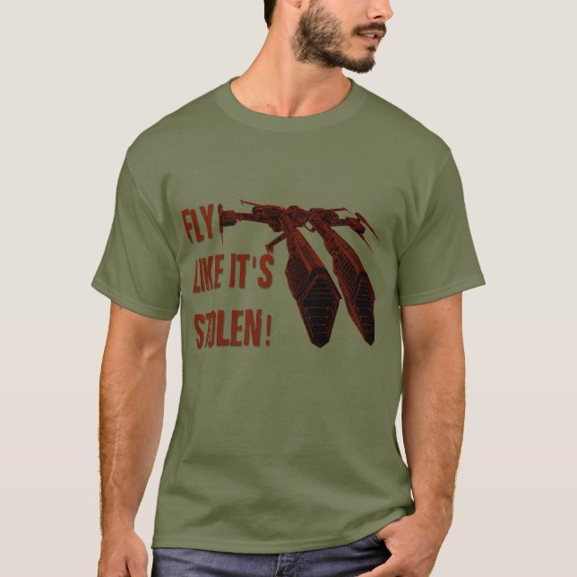 Fly like it's stolen! T-Shirt (Front)