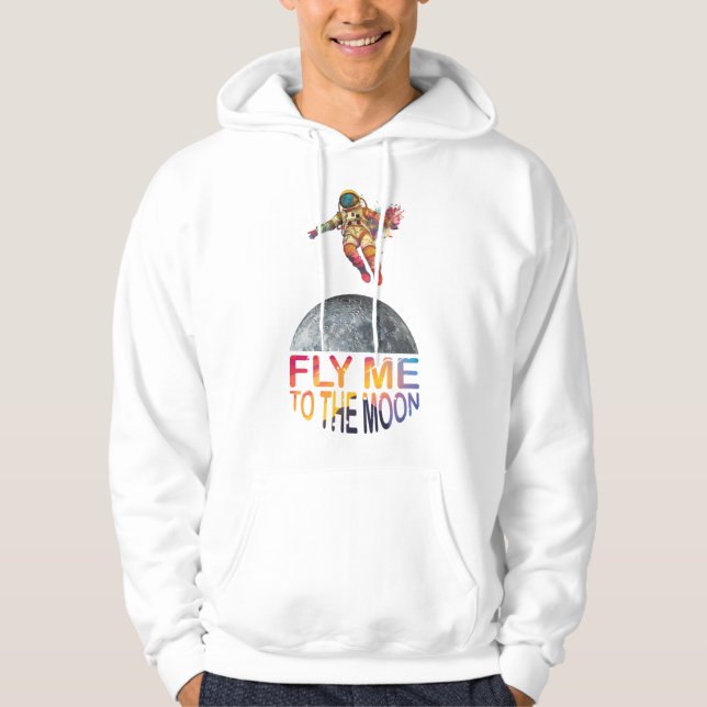 Fly me to the moon hoodie (Front)