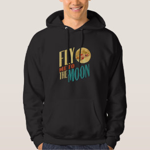 Fly Me To The Moon Hoodie