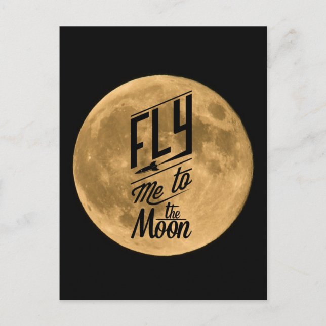 Fly me to the Moon Postcard (Front)