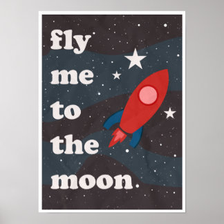 Fly Me To The Moon, Vintage Space Travel Poster