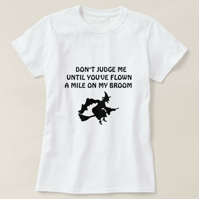 fly my broom T-shirt (Design Front)