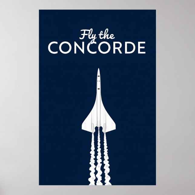 Fly the Concorde iconic supersonic jet aeroplane  Poster (Front)