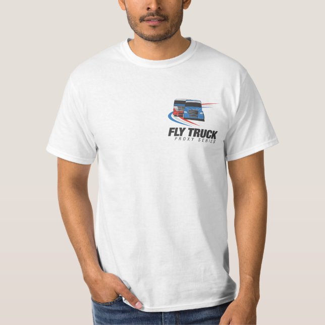 Fly Truck Proxy Series White T-Shirt Dual Graphics (Front)