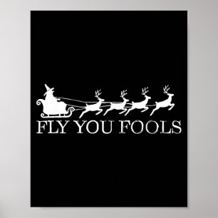 Fly You Fools Christmas Santa Wizard Riding Reinde Poster